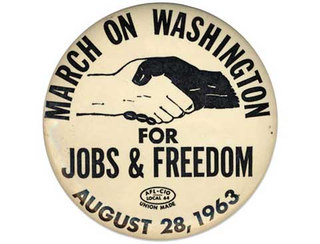 A button from the March on Washington (Smithsonian Museum)